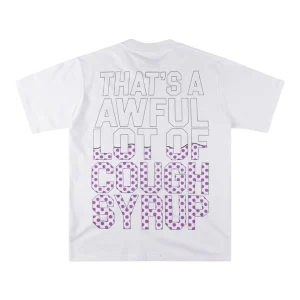 That’s A Awful Lot Of Cough Syrup Baby Bottle Graphic T-Shirt White Back view