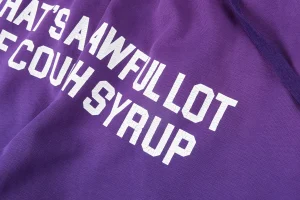 That’s A Awful Lot Of Cough Syrup Bold Letter Sweatpants12