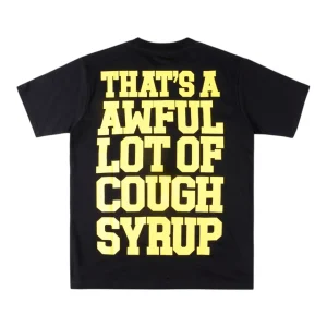 That’s A Awful Lot Of Cough Syrup Dropout Bear Graphic T-Shirt Black Back view