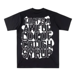 That’s A Awful Lot Of Cough Syrup Layered Text T-Shirt Black Back view