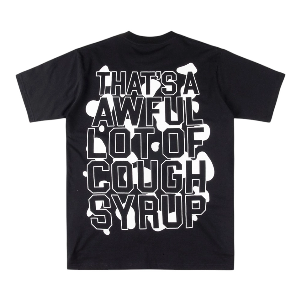 That’s A Awful Lot Of Cough Syrup Layered Text T-Shirt Black Back view