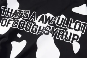 That’s A Awful Lot Of Cough Syrup Layered Text T-Shirt2