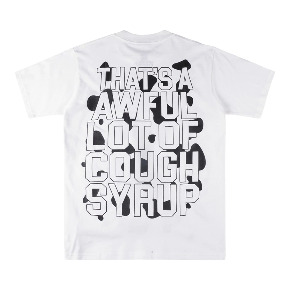 That’s A Awful Lot Of Cough Syrup Layered Text T-Shirt White Back view